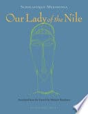 Cover of Our Lady of the Nile: A Novel by Scholastique Mukasonga