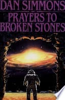 Cover of Prayers to Broken Stones by Dan Simmons