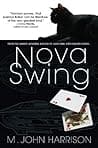 Cover of Nova Swing by M. John Harrison
