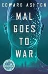 Cover of Mal Goes to War by Edward Ashton