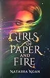 Cover of Girls of Paper and Fire by Natasha Ngan