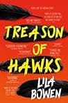 Cover of Treason of Hawks by Lila Bowen