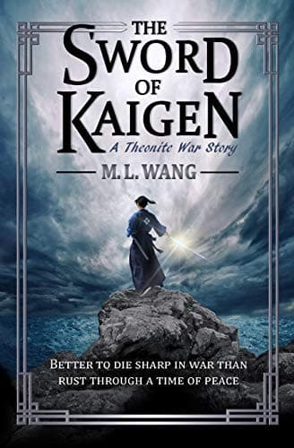 Cover of The Sword of Kaigen by M.L. Wang