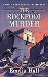 Cover of The Rockpool Murder by Emylia Hall