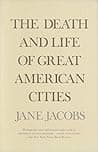 Cover of The Death and Life of Great American Cities by Jane Jacobs