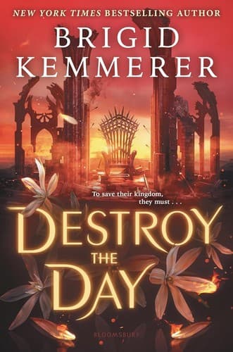 Cover of Destroy the Day by Brigid Kemmerer