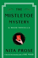 Cover of The Mistletoe Mystery by Nita Prose