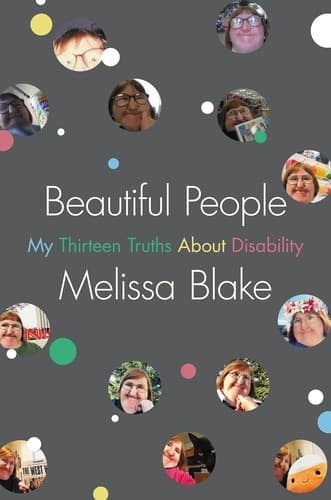 Cover of Beautiful People: My Thirteen Truths About Disability by Melissa Blake