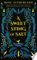 Cover of A Sweet Sting of Salt by Rose Sutherland