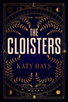 Cover of The Cloisters by Katy Hays