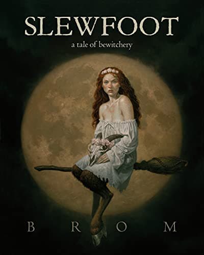 Cover of Slewfoot: A Tale of Bewitchery by Brom