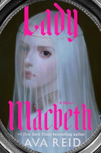 Cover of Lady Macbeth by Ava Reid