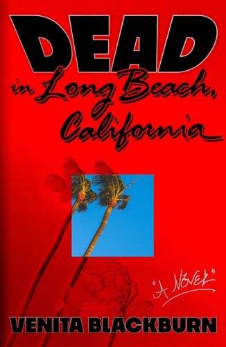 Cover of Dead in Long Beach, California by Venita Blackburn