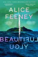 Cover of Beautiful Ugly by Alice Feeney