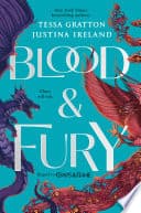 Cover of Blood & Fury by Justina Ireland, Tessa Gratton