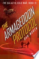 Cover of The Armageddon Protocol by Dan Moren