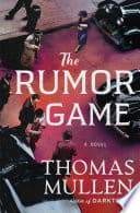 Cover of The Rumor Game by Thomas Mullen