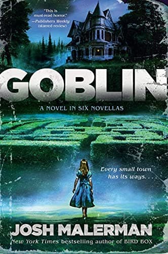 Cover of Goblin: A Novel in Six Novellas by Josh Malerman