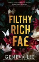 Cover of Filthy Rich Fae by Geneva Lee