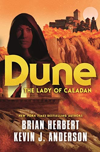 Cover of Dune: The Lady of Caladan by Brian Herbert, Kevin J. Anderson