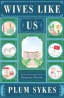 Cover of Wives Like Us by Plum Sykes