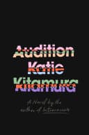 Cover of Audition by Katie Kitamura