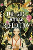 Cover of The Girl with No Reflection by Keshe Chow