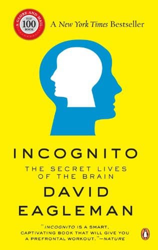 Cover of Incognito: The Secret Lives Of The Brain by David Eagleman