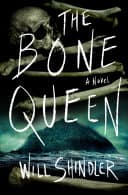 Cover of The Bone Queen by Will Shindler
