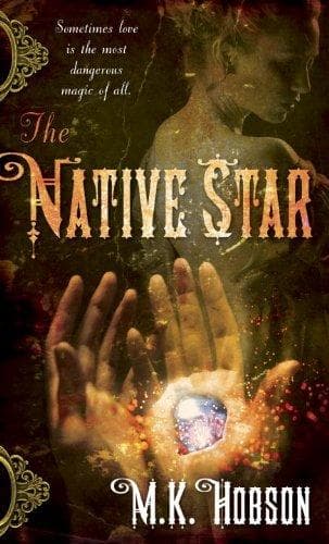 Cover of The Native Star by M.K. Hobson