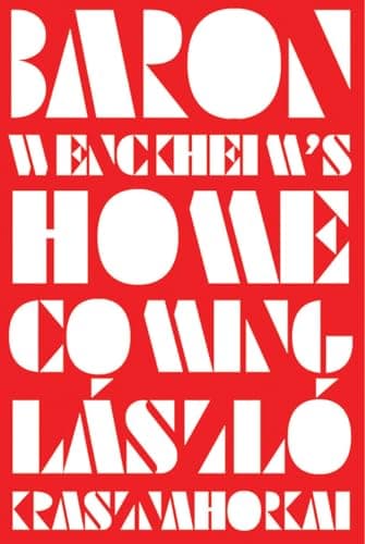 Cover of Baron Wenckheim's Homecoming by László Krasznahorkai
