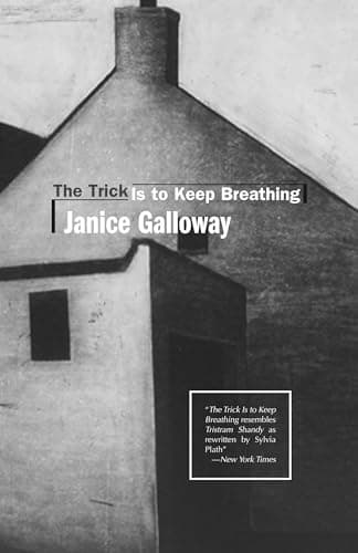 Cover of The Trick is to Keep Breathing by Janice Galloway