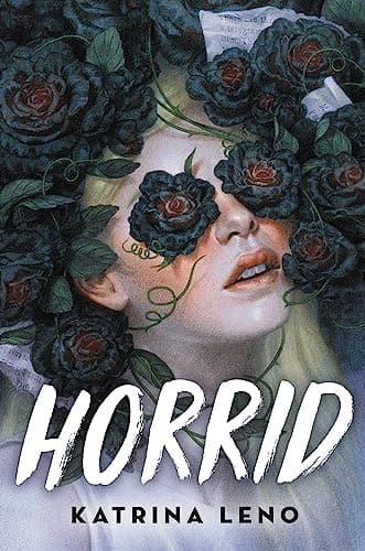 Cover of Horrid by Katrina Leno