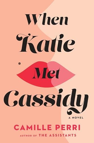 Cover of When Katie Met Cassidy by Camille Perri
