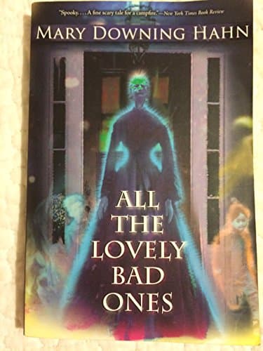 Cover of All the lovely bad ones by Mary Downing Hahn