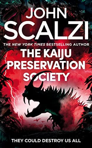Cover of The Kaiju Preservation Society by John Scalzi