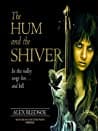 Cover of The Hum and the Shiver by Alex Bledsoe