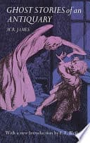 Cover of Ghost Stories of an Antiquary by Montague Rhodes James