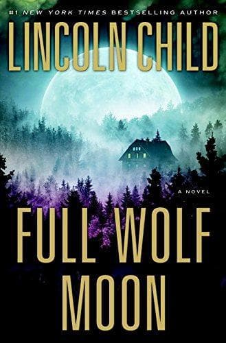 Cover of Full Wolf Moon by Lincoln Child