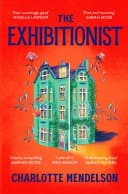 Cover of The Exhibitionist by Charlotte Mendelson
