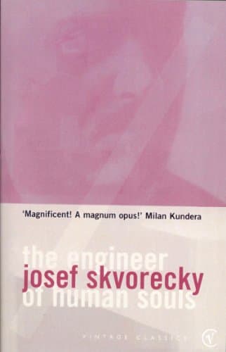 Cover of The Engineer Of Human Souls by Josef Škvorecký