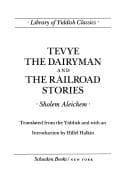 Cover of Tevye the Dairyman and the Railroad Stories by Hillel Halkin