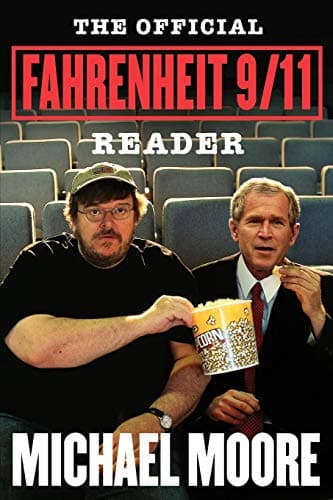 Cover of The Official Fahrenheit 9/11 Reader by Michael Moore