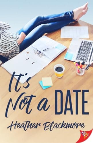 Cover of It's Not a Date by Heather Blackmore