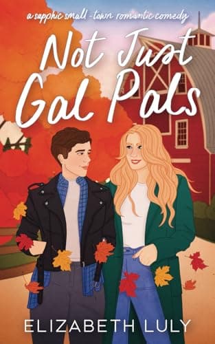 Cover of Not Just Gal Pals by Elizabeth Luly