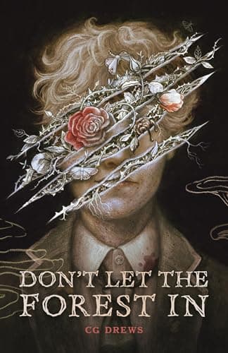 Cover of Don't Let the Forest In by C.G. Drews