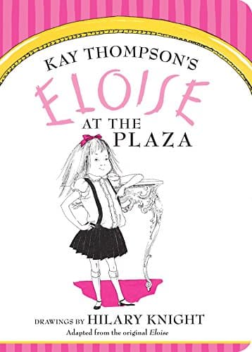 Cover of Eloise at The Plaza by Hilary Knight