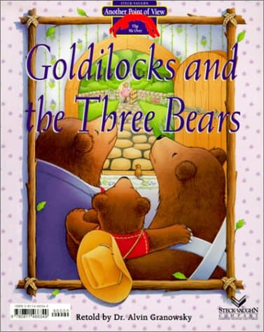 Cover of Goldilocks & Three Bears: Bears Should Share! by Alvin Granowsky