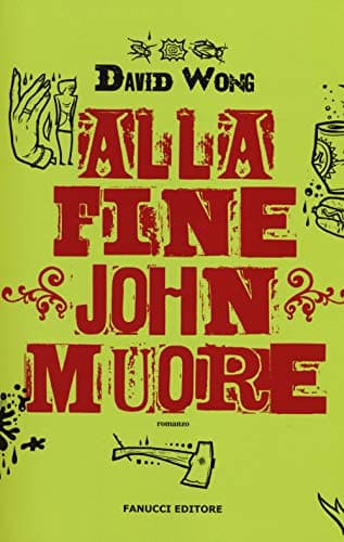 Cover of Alla fine John muore by David Wong