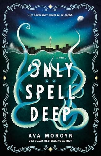 Cover of Only Spell Deep by Ava Morgyn